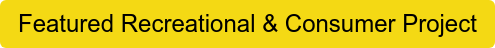 Featured Recreational & Consumer Project