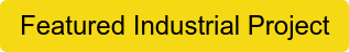 Featured Industrial Project
